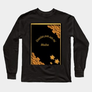 Dia de las Madre Long Sleeve T-Shirt